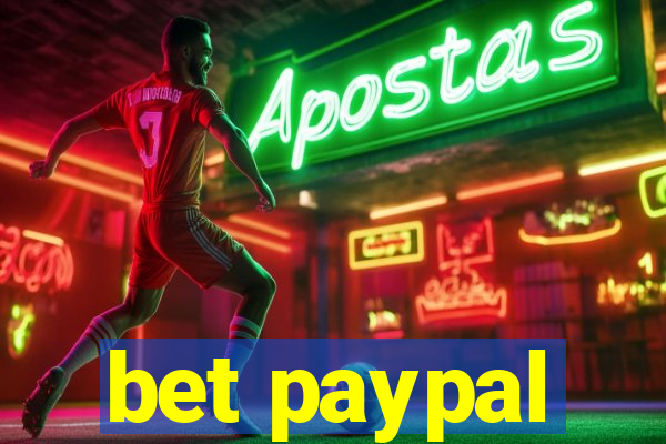 bet paypal